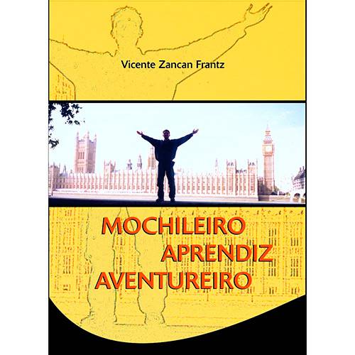 Livro - Mochileiro Aprendiz Aventureiro