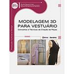Livro - Modelagem 3D para Vestuário: Conceitos e Técnicas de Criação de Peças - Série Eixos