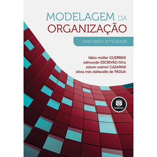 Livro - Modelagem da Organização: uma Visão Integrada