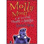 Livro - Molly Moon e a Incrível Viagem no Tempo