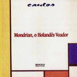 Livro - Mondrian, o Holandês Voador
