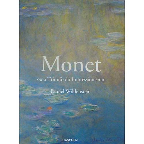 Livro - Monet ou o Triunfo do Impressionismo