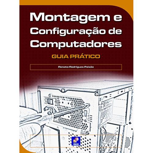 Livro - Montagem e Configuração de Computadores - Guia Prático