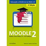 Livro - Moodle 2 para Autores e Tutores: Educação a Distância na Web 2.0