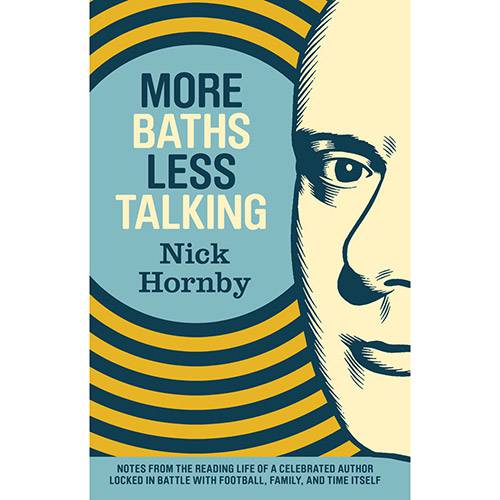 Livro - More Baths Less Talking: Notes From The Reading Life Of a Celebrated Author Locked In Battle With Football, Family, And Time Itself