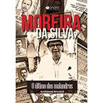 Livro - Moreira da Silva: o Último dos Malandros