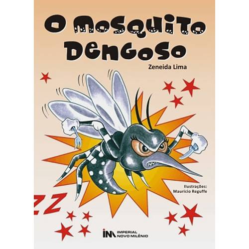 Livro - Mosquito Dengoso, o