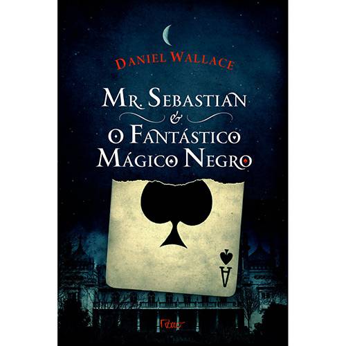 Livro - Mr. Sebastian & o Fantástico Mágico Negro