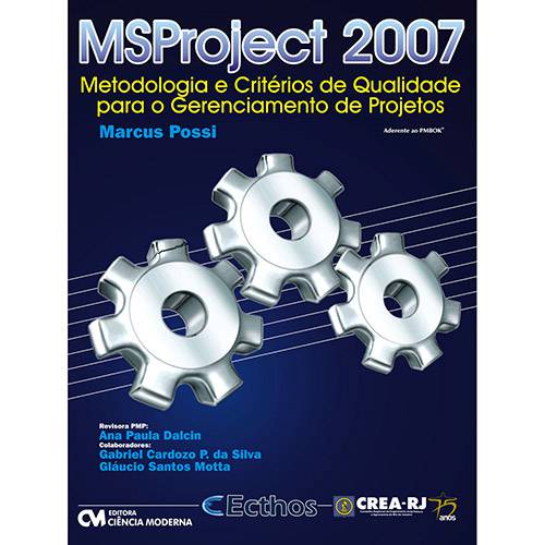 Livro - MSProject 2007: Metodologia e Critérios de Qualidade para Gerenciamento de Projetos