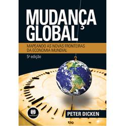 Livro - Mudança Global - Mapeando as Novas Fronteiras da Economia Mundial
