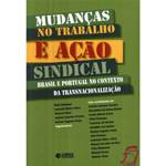 Livro - Mudanças no Trabalho e Ação Sindical - Brasil e Portugal no Contexto da Transnacionalização