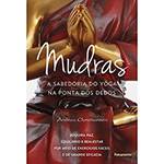 Livro - Mudras: a Sabedoria do Yoga na Ponta dos Dedos