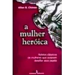 Livro - Mulher Heroica, a