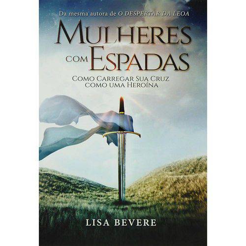 Livro Mulheres com Espadas | Lisa Bevere