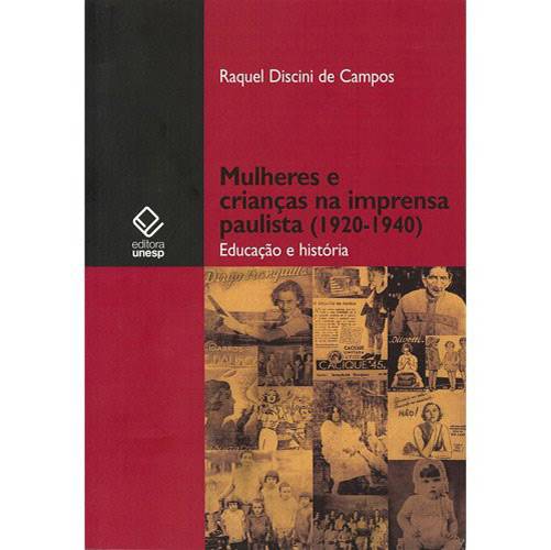 Livro - Mulheres e Crianças na Imprensa Paulista: 1920-1940
