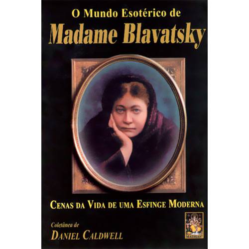 Livro - Mundo Esoterico de Madame Blavatsky, o