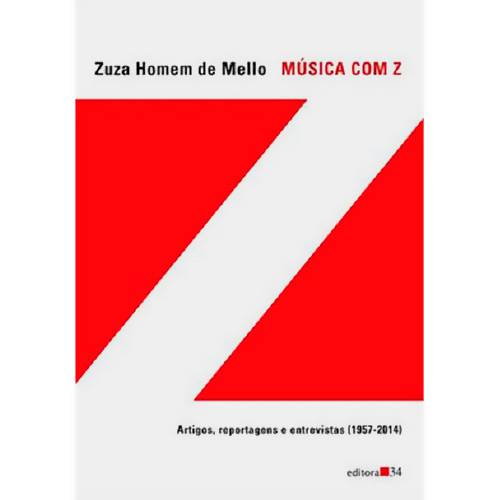 Livro - Música com Z:	Artigos, Reportagens e Entrevistas (1957 - 2014)