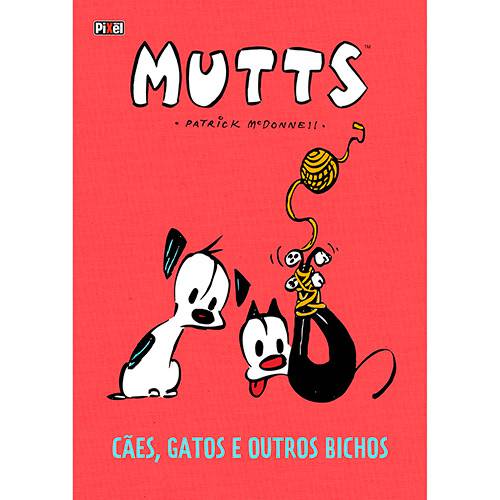 Livro - Mutts : Cães, Gatos e Outros Bichos