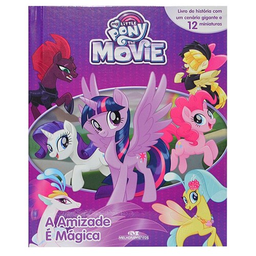 Livro My Little Pony The Movie com 12 Miniaturas - a Amizade é Mágica - MELHORAMENTOS