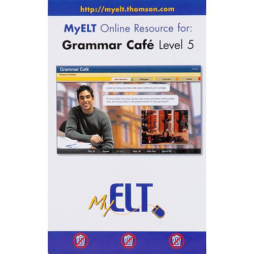 Livro - MyELT Online Resource For - Grammar Café Level 5