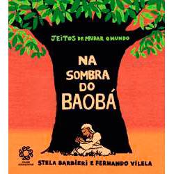 Livro - na Sombra do Baobá - Coleção Jeitos de Mudar o Mundo