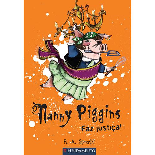 Livro - Nanny Piggins Faz Justiça