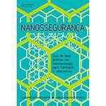 Livro - Nanossegurança: Guia de Boas Práticas em Nanotecnologia para Fabricação e Laboratórios