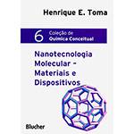 Livro - Nanotecnologia Molecular: Materiais e Dispositivos Coleção de Química Conceitual