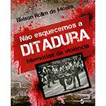 Livro - não Esquecemos a Ditadura