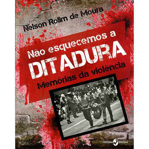Livro - não Esquecemos a Ditadura