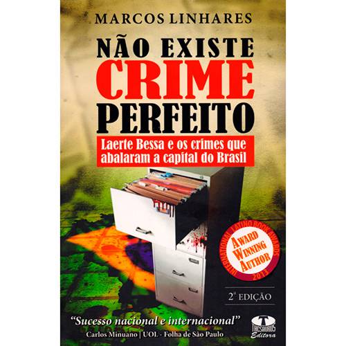 Livro - não Existe Crime Perfeito: Laerte Bessa e os Crimes que Abalaram a Capital do Brasil