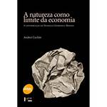 Livro - Natureza Como Limite da Economia, a