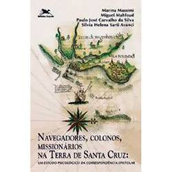 Livro - Navegadores, Colonos, Missionários na Terra de Santa Cruz
