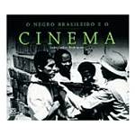 Livro - Negro Brasileiro e o Cinema