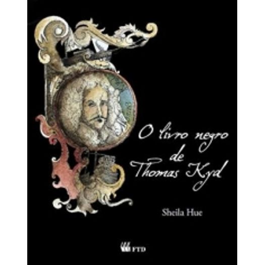 Livro Negro de Thomas Kyd, o - Ftd