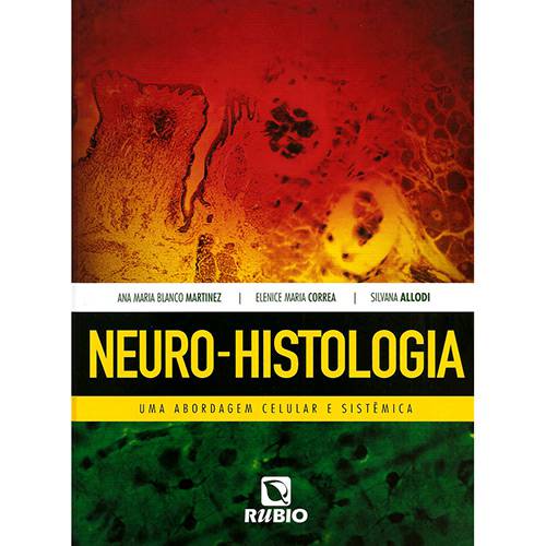 Livro - Neuro-Histologia: uma Abordagem Celular e Sistêmica