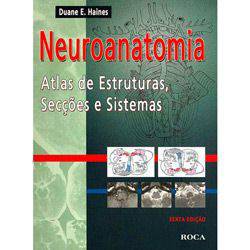 Livro - Neuroanatomia: Atlas de Estruturas, Secções e Sistemas