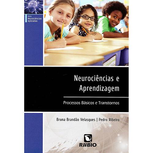 Livro - Neurociências e Aprendizagem: Processos Básicos e Transtornos