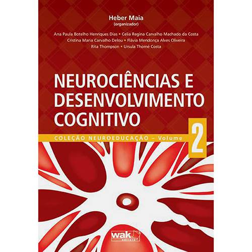 Livro - Neurociências e Desenvolvimento Cognitivo - Coleção Neuroeducação Vol. II