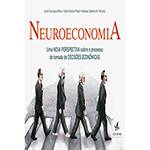 Livro - Neuroeconomia - uma Nova Perspectiva Sobre o Processo de Tomada de Decisões Econômicas