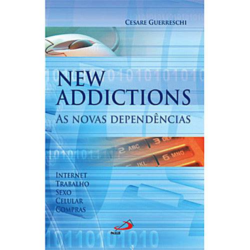 Livro : New Addictions - as Novas Dependências