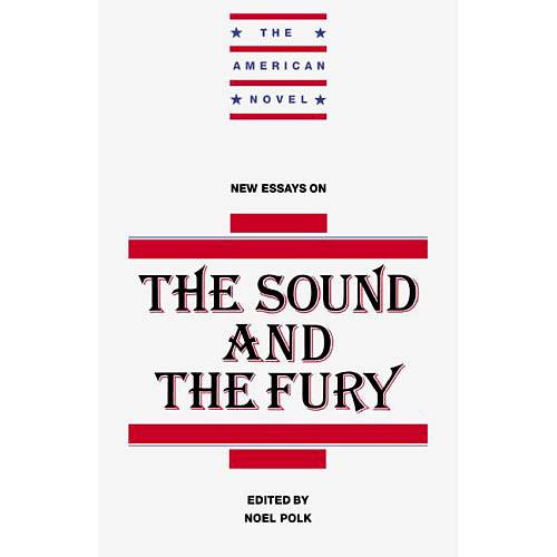 Livro - New Essays On The Sound And The Fury