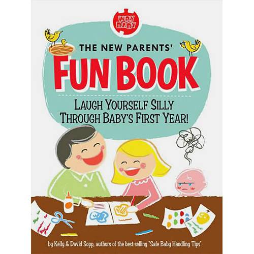 Livro - New Parents Fun Book, The - Laugh Yourself Silly Through Baby´s First Year!