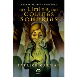 Livro - no Limiar das Colinas Sombras - a Terra de Elyon - Volume 1