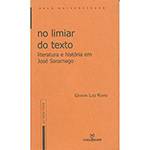 Livro - no Limiar do Texto: Literatura e História em José Saramago