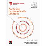 Livro - Noções de Implantodontia Cirúrgica - Série Abeno