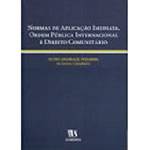 Livro - Normas de Aplicação Imediata, Ordem Pública Internacional e Direito Comunitário