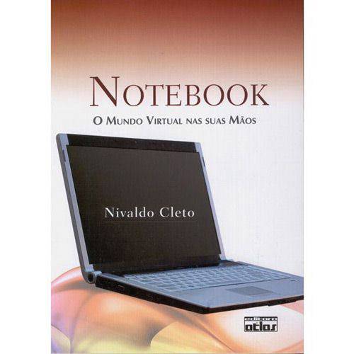 Livro - Notebook: Mundo Virtual Nas Suas Mãos, o
