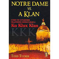 Livro - Notre Dame Vs. a Klan