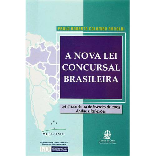 Livro - Nova Lei Concursal Brasileira, a